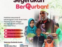 Bersama LAZISWAF Pesantren Al Hilal Qurban ke Pelosok, Bahagiakan Umat di Ujung Timur Nusantara!